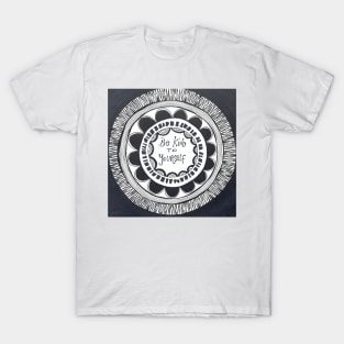 Be kind to yourself Mandala T-Shirt